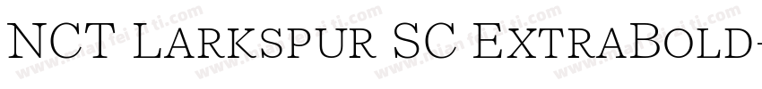 NCT Larkspur SC ExtraBold字体转换